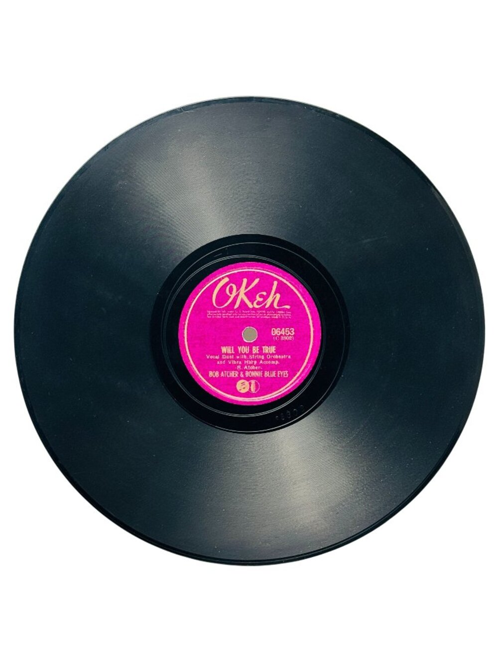 Bob Atcher Bonnie Blue Eyes Will You Be True 10in Shellac 78 RPM Okeh 06453 VG+